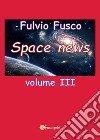 Space news. Vol. 3 libro