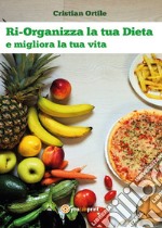 Ri-Organizza la tua Dieta