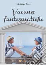 Vacanze fantasmatiche libro