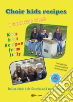 Choir kids recipes libro