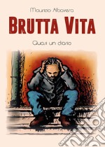 Brutta vita