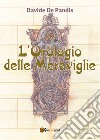 L'orologio delle meraviglie libro