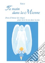 Ta main dans la mienne libro