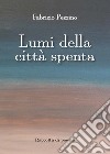 Lumi della città spenta libro