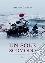 Un sole scomodo libro