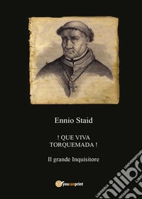 !Que viva Torquemada!