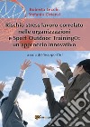 Rischio stress lavoro correlato nelle organizzazioni e Sport Outdoor Training®: un approccio innovativo libro