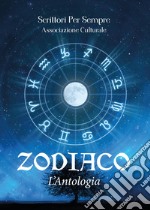 Zodiaco. L'antologia libro