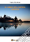 Il libro dell'antica Lemuria libro di Soloviova Natalia