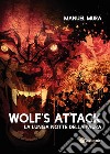 Wolf's Attack. La lunga notte della paura libro