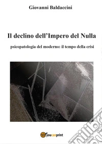 Il declino dell'Impero del Nulla