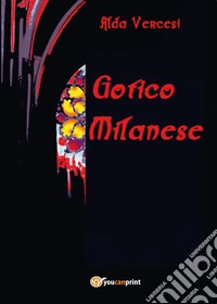 Gotico milanese libro