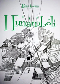 I funamboli libro