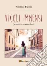 Vicoli immensi libro