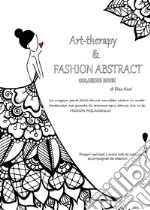 Art-therapy & Fashion abstract. Coloring book libro