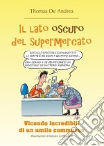 Il lato oscuro del supermercato libro