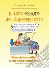 Il lato oscuro del supermercato libro