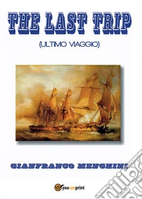 The Last Trip (Ultimo viaggio) libro
