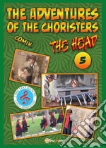 The head. The adventures of choristers libro