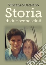 Storia di due sconosciuti libro