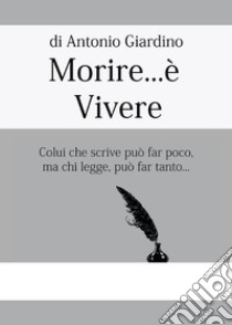 Morire è vivere, Antonio Giardino, Youcanprint