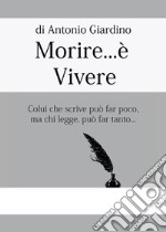 Morire... è vivere libro