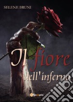 Il fiore dell'inferno libro