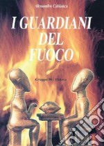 I guardiani del fuoco libro