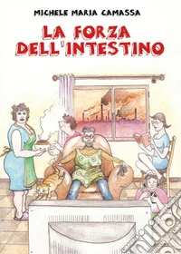 La forza dell'intestino libro