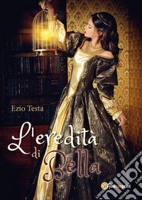 L'eredità di Bella