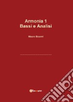 Armonia. Vol. 1: Bassi e analisi