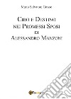 Cibo e destino nei Promessi Sposi di Alessandro Manzoni libro di Grasso Mario Salvatore