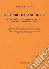 Oligarchia, anche no. Ancien Régime e Stato moderno, variazioni strutturali e tendenze evolutive. Vol. 2 libro