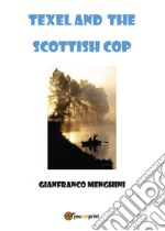 Texel and the scottish cop libro