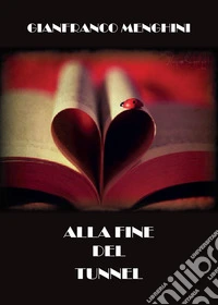 Alla fine del tunnel libro