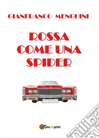 Rossa come una spider libro