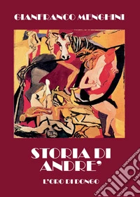 Storia di André libro