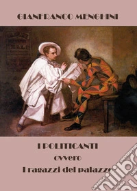 I politicanti libro