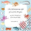 The adventurous life of a little octopus-La vita avventurosa di un piccolo polpo. Ediz. bilingue libro di Dewart Rosemary