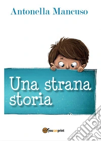 Una strana storia
