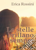 Le stelle brillano sempre libro