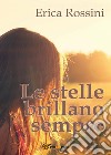 Le stelle brillano sempre libro