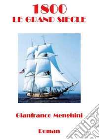 1800. Le grand siècle libro