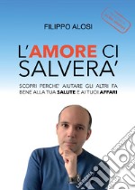 L'amore ci salverà libro