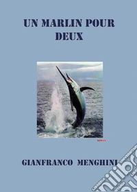 Un marlin pour deux libro