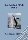 Un marlin pour deux libro