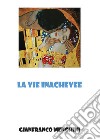 La vie inachevée libro