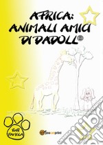 Africa: animali amici di Dadoll® libro