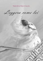 Leggera come lei