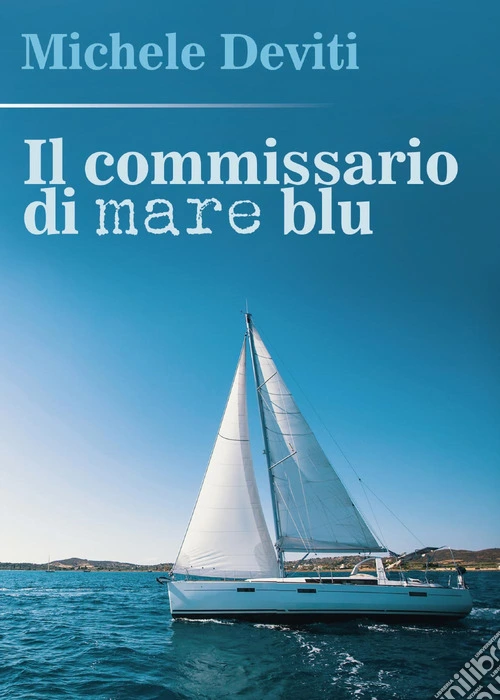 Il commissario di mare blu